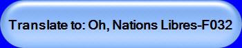 Translate to: Oh, Nations Libres-F032 